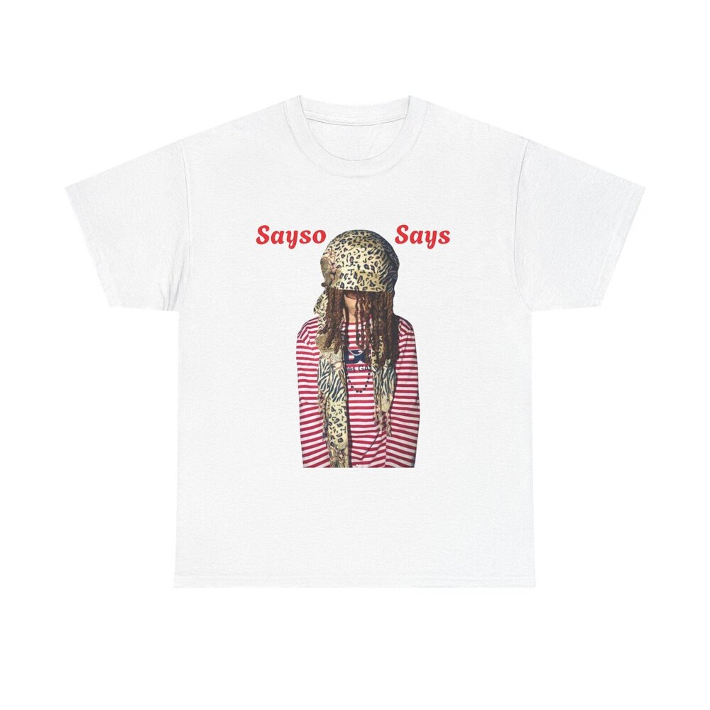 Trending Che Che- Sayso Says Graphic Tee